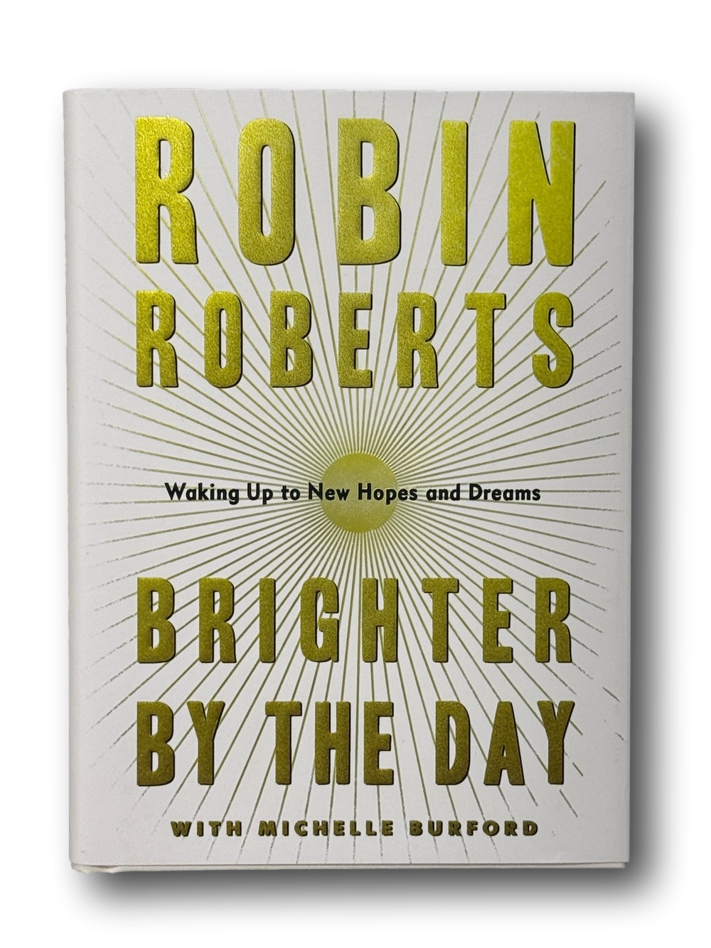 Brighter by the Day book by Robin Roberts - NWT